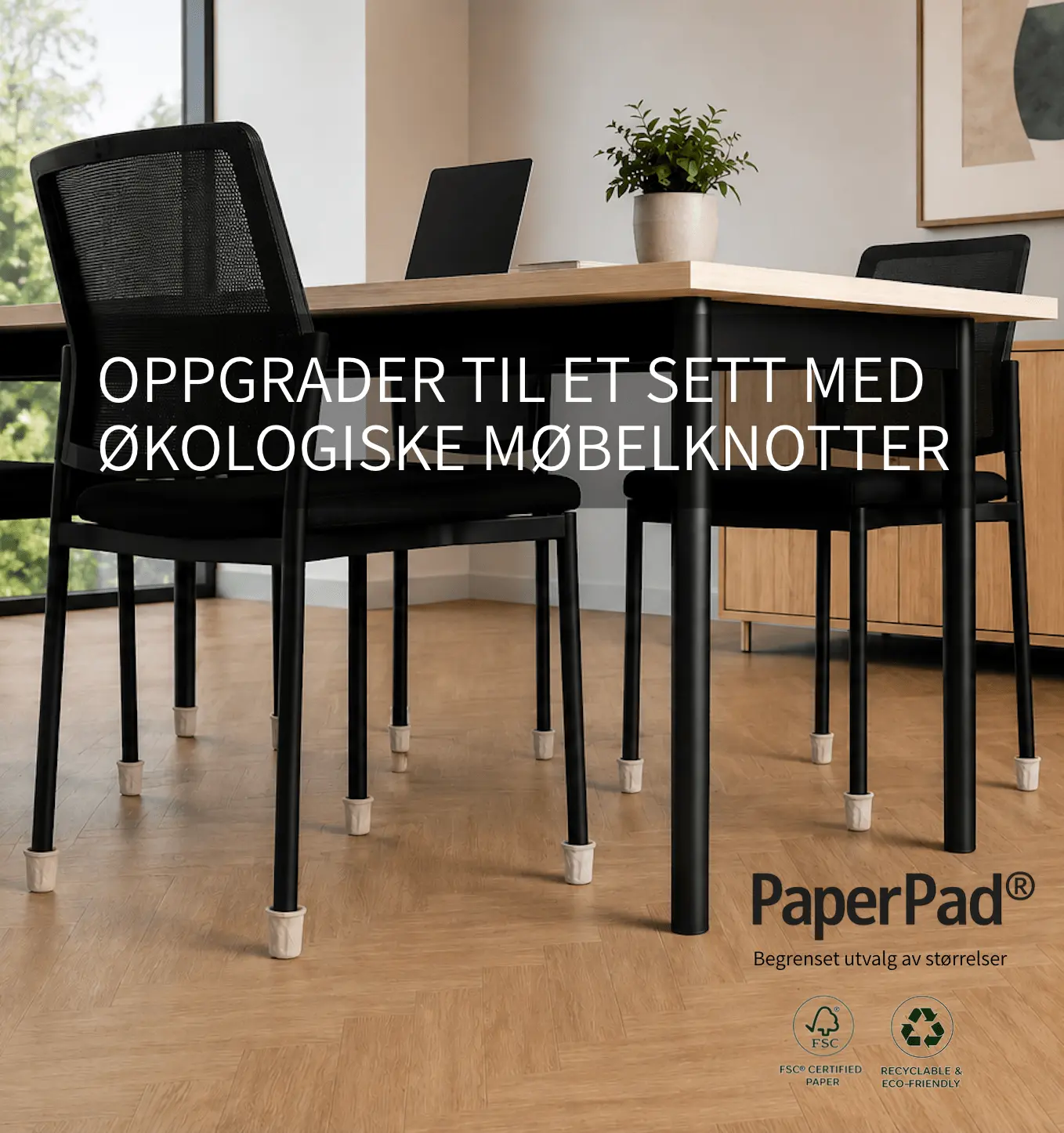 OPPGRADER TIL ET SETT MED ØKOLOGISKE MØBELKNOTTER
